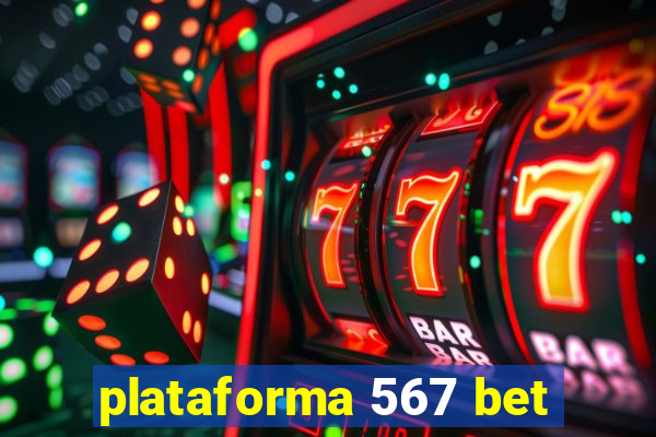 plataforma 567 bet